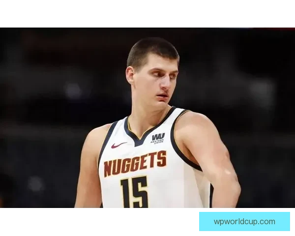 掘金官方力挺约基奇40+13+8完压文班 休媒称当世最强球员